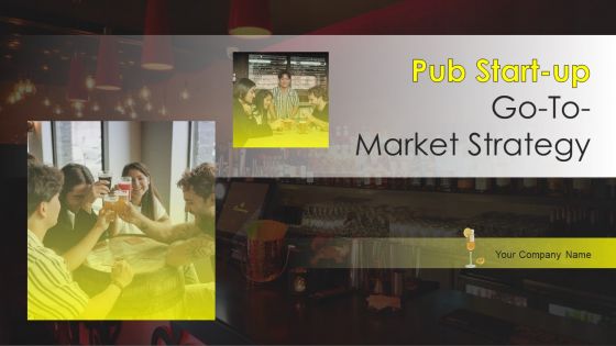 Pub Startup Go To Market Strategy