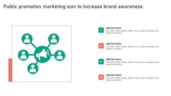 Public Promotion Marketing Icon To Increase Brand Awareness Themes PDF