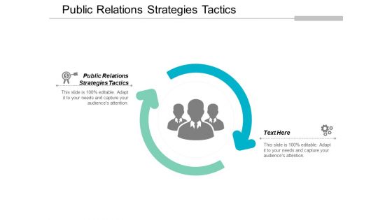 Public Relations Strategies Tactics Ppt Powerpoint Presentation Inspiration Graphic Images Cpb