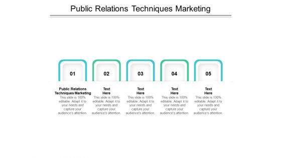 Public Relations Techniques Marketing Ppt PowerPoint Presentation Ideas Cpb Pdf Public Relations Techniques Marketing Ppt PowerPoint Presentation Ideas Cpb Pdf