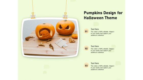 Pumpkins Design For Halloween Theme Ppt PowerPoint Presentation File Model PDF