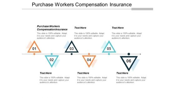 Purchase Workers Compensation Insurance Ppt PowerPoint Presentation Show Tips Cpb