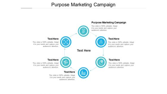 Purpose Marketing Campaign Ppt PowerPoint Presentation Outline Summary Cpb