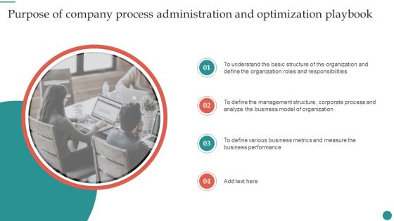 Purpose Of Company Process Administration And Optimization Playbook Demonstration PDF Purpose Of Company Process Administration And Optimization Playbook Demonstration PDF