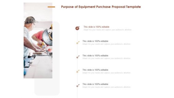 Purpose Of Equipment Purchase Proposal Template Ppt File Demonstration PDF