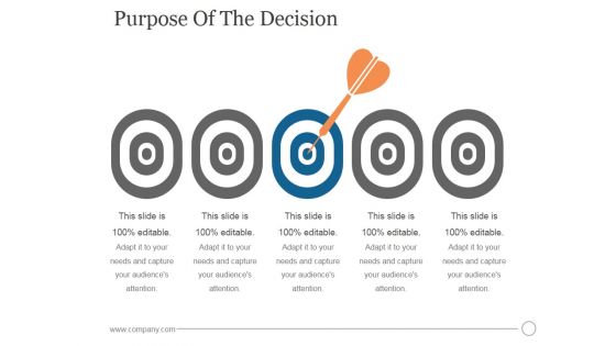 Purpose Of The Decision Ppt PowerPoint Presentation Summary