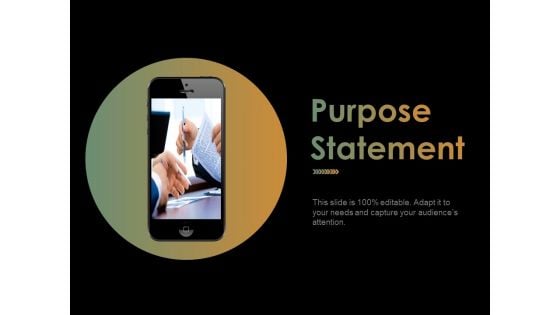 Purpose Statement Ppt PowerPoint Presentation Portfolio Graphics Pictures