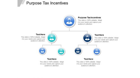 Purpose Tax Incentives Ppt PowerPoint Presentation Inspiration Show Cpb