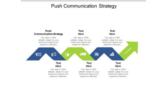 Push Communication Strategy Ppt PowerPoint Presentation Gallery Graphics Cpb