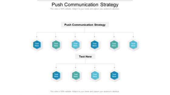 Push Communication Strategy Ppt PowerPoint Presentation Layouts Diagrams Cpb Pdf