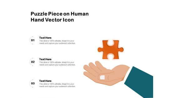 Puzzle Piece On Human Hand Vector Icon Ppt PowerPoint Presentation Portfolio Layouts PDF