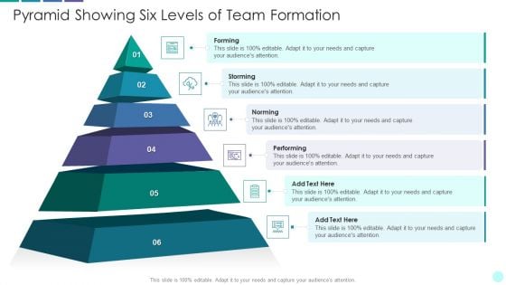 Pyramid Showing Six Levels Of Team Formation Graphics PDF