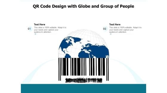 QR Code Design With Globe And Group Of People Ppt PowerPoint Presentation File Template PDF QR Code Design With Globe And Group Of People Ppt PowerPoint Presentation File Template PDF