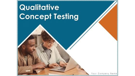 Qualitative Concept Testing Ppt PowerPoint Presentation Complete Deck With Slides