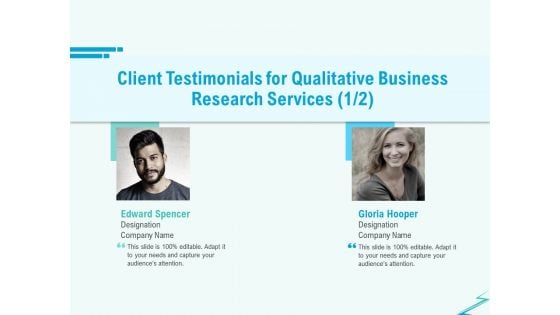 Qualitative Market Research Study Client Testimonials For Qualitative Business Research Services Background PDF