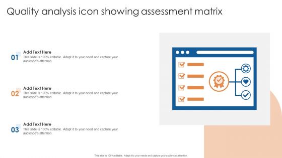 Quality Analysis Icon Showing Assessment Matrix Ppt Infographic Template Brochure PDF