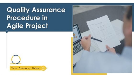 Quality Assurance Procedure In Agile Project Ppt PowerPoint Presentation Complete Deck With Slides