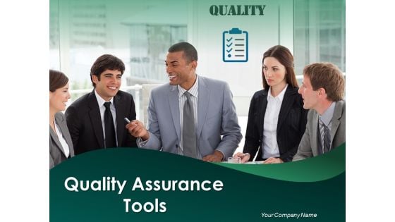 Quality Assurance Tools Ppt PowerPoint Presentation Complete Deck With Slides Quality Assurance Tools Ppt PowerPoint Presentation Complete Deck With Slides