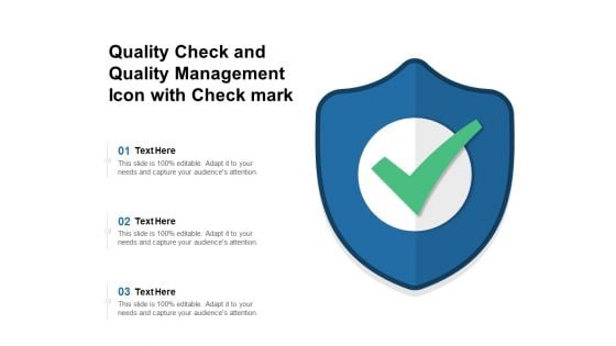 Quality Check And Quality Management Icon With Check Mark Ppt PowerPoint Presentation Outline Grid PDF