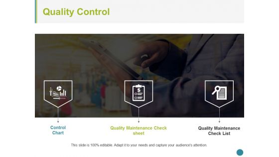 Quality Control Ppt PowerPoint Presentation Infographic Template Deck