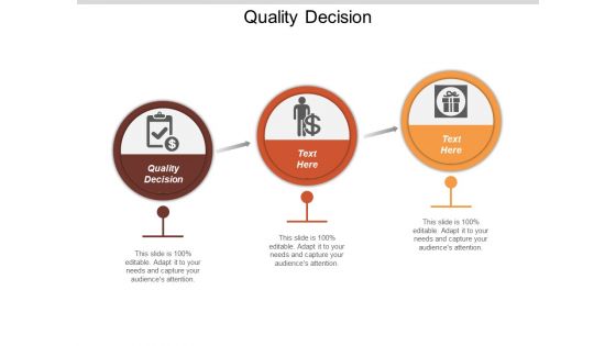 Quality Decision Ppt PowerPoint Presentation Icon Topics Cpb