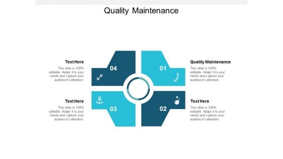 Quality Maintenance Ppt PowerPoint Presentation Infographics Structure Cpb