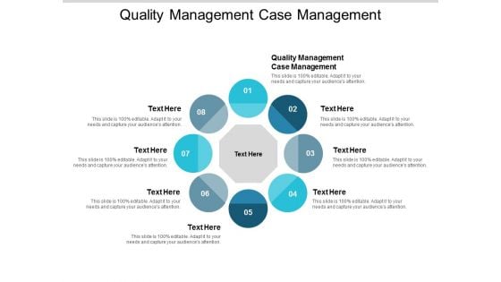 Quality Management Case Management Ppt PowerPoint Presentation Templates Cpb