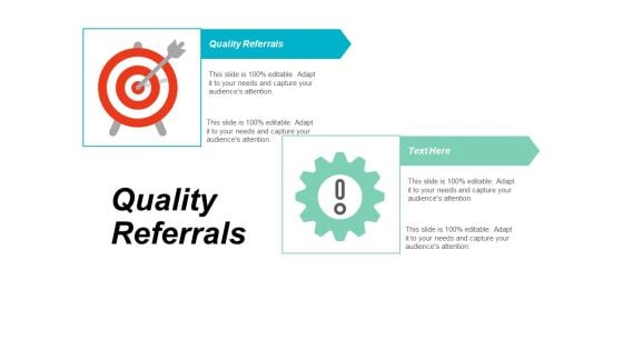 Quality Referrals Ppt Powerpoint Presentation Show Gridlines Cpb