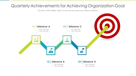 Quarterly Achievements For Achieving Organization Goal Ideas PDF