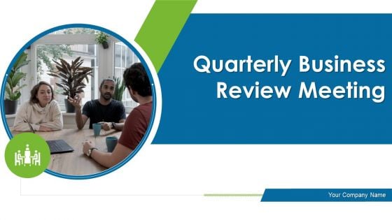 Quarterly Business Review Meeting Ppt PowerPoint Presentation Complete With Slides