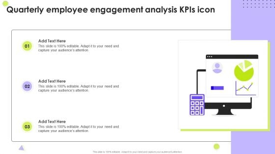 Quarterly Employee Engagement Analysis Kpis Icon Themes PDF