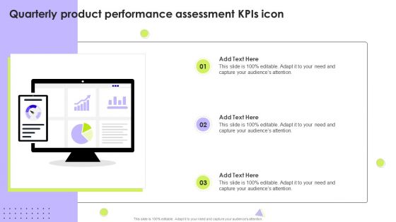 Quarterly Product Performance Assessment Kpis Icon Topics PDF