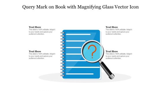 Query Mark On Book With Magnifying Glass Vector Icon Ppt PowerPoint Presentation Gallery Background Images PDF