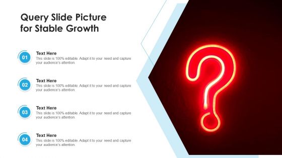 Query Slide Picture For Stable Growth Download PDF