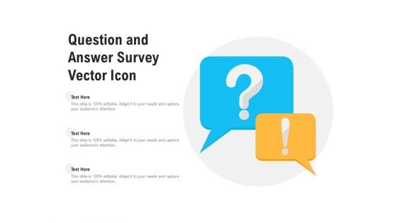 Question And Answer Survey Vector Icon Ppt PowerPoint Presentation Styles Background Images PDF