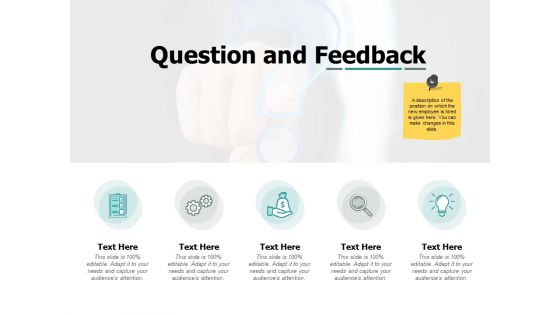 Question And Feedback Ppt PowerPoint Presentation Portfolio Rules