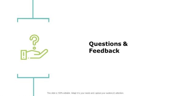 Questions And Feedback Strategy Ppt PowerPoint Presentation Slides Pictures