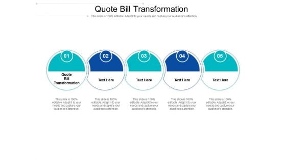 Quote Bill Transformation Ppt PowerPoint Presentation Infographics Inspiration Cpb Pdf