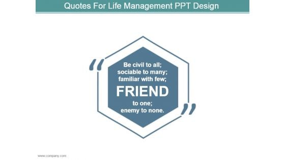 Quotes For Life Management Ppt Design