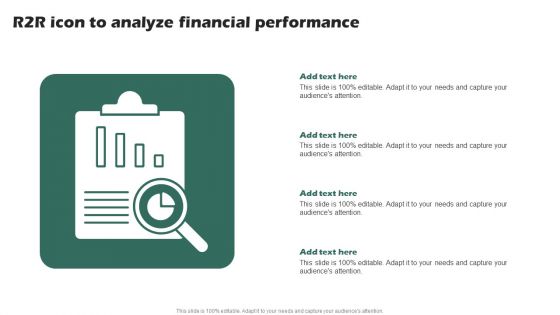 R2R Icon To Analyze Financial Performance Ppt PowerPoint Presentation Outline Rules PDF