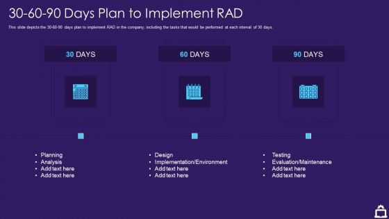 RAD Approach IT 30 60 90 Days Plan To Implement RAD Ppt Inspiration Designs PDF