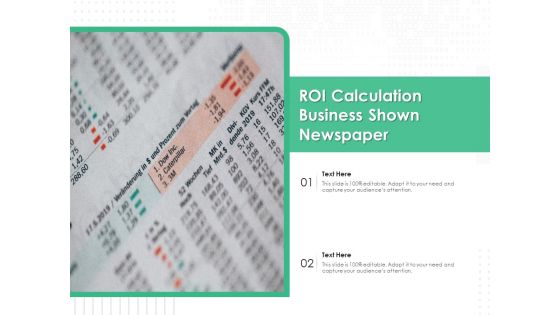 ROI Calculation Business Shown Newspaper Ppt PowerPoint Presentation Gallery Styles PDF