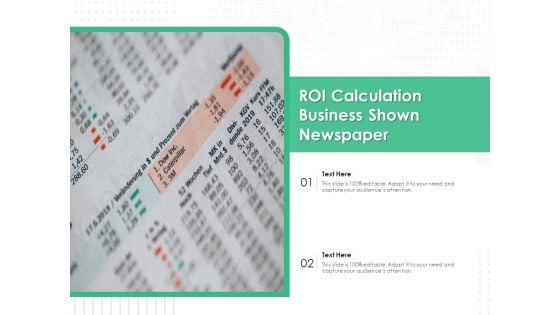 ROI Calculation Business Shown Newspaper Ppt PowerPoint Presentation Gallery Styles PDF