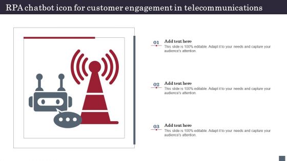 RPA Chatbot Icon For Customer Engagement In Telecommunications Designs PDF