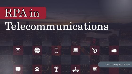 RPA In Telecommunications Ppt PowerPoint Presentation Complete Deck With Slides RPA In Telecommunications Ppt PowerPoint Presentation Complete Deck With Slides