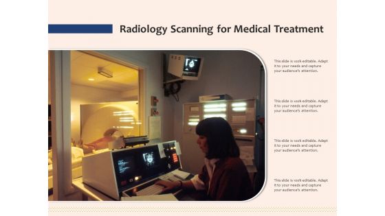 Radiology Scanning For Medical Treatment Ppt PowerPoint Presentation Layouts PDF