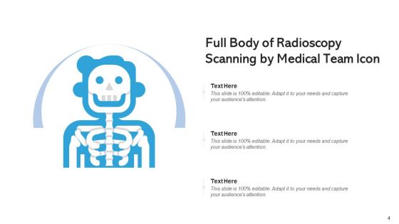 Radioscopy Medical Team Bones Icon Ppt PowerPoint Presentation Complete Deck With Slides