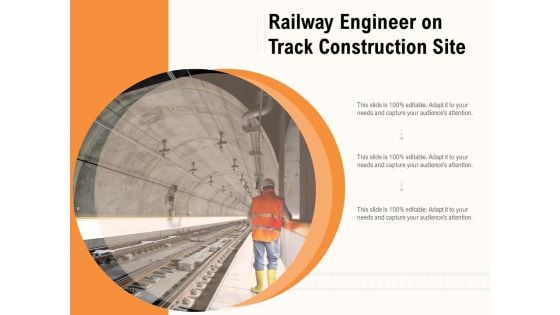 Railway Engineer On Track Construction Site Ppt PowerPoint Presentation Icon Microsoft PDF