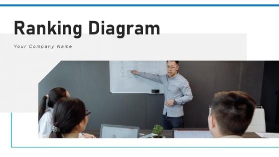 Ranking Diagram Effectiveness Marketing Ppt PowerPoint Presentation Complete Deck With Slides