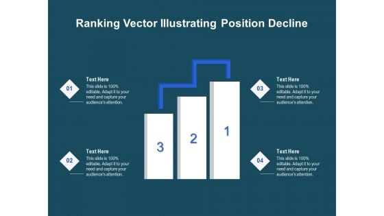 Ranking Vector Illustrating Position Decline Ppt PowerPoint Presentation Infographic Template Vector PDF